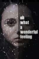 Poster of Oh What a Wonderful Feeling