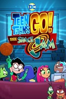Poster of Teen Titans Go! See Space Jam