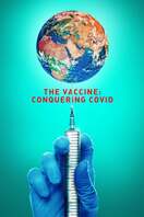 Poster of The Vaccine: Conquering COVID