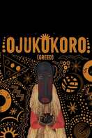 Poster of Ojukokoro: Greed