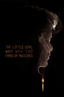 Poster of The Little Girl Who Was Too Fond of Matches