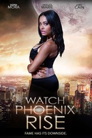 Poster of Watch Phoenix Rise
