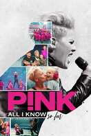 Poster of P!nk: All I Know So Far