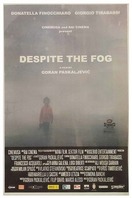 Poster of Despite the Fog