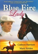 Poster of Blue Fire Lady