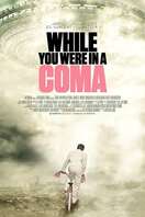 Poster of While You Were in a Coma
