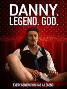 Poster of Danny. Legend. God.