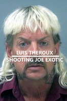 Poster of Louis Theroux: Shooting Joe Exotic