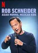Poster of Rob Schneider: Asian Momma, Mexican Kids