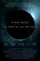 Poster of Black Holes: The Edge of All We Know