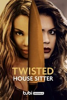 Poster of Twisted House Sitter