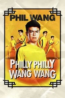 Poster of Phil Wang: Philly Philly Wang Wang