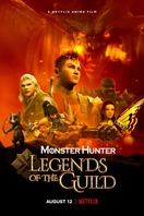 Poster of Monster Hunter: Legends of the Guild