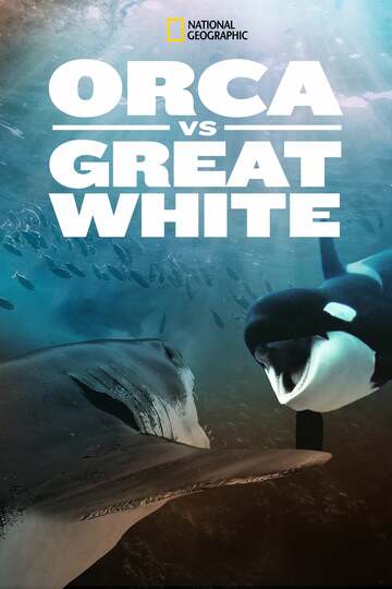 Poster of Orca Vs. Great White