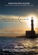 Poster of Brave Blue World: Racing to Solve Our Water Crisis