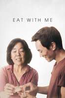 Poster of Eat With Me