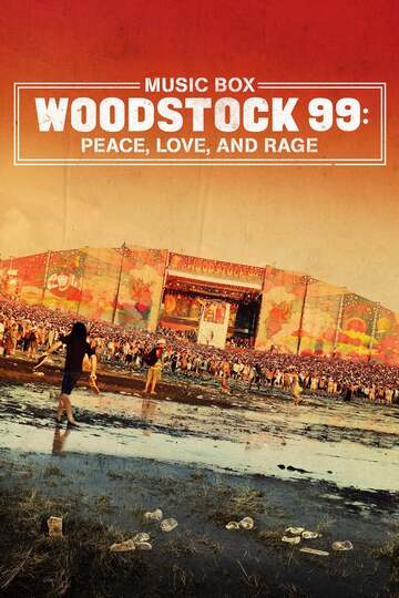 Poster of Woodstock 99: Peace, Love, and Rage