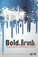 Poster of Bold & Brash: Filmmaking Boisvert Style