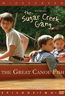 Poster of Sugar Creek Gang: Great Canoe Fish
