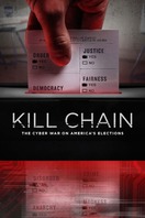 Poster of Kill Chain: The Cyber War on America's Elections