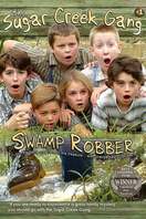 Poster of Sugar Creek Gang: Swamp Robber