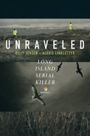 Poster of Unraveled: The Long Island Serial Killer