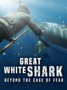 Poster of Great White Shark: Beyond the Cage of Fear