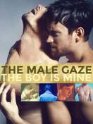 Poster of The Male Gaze: The Boy Is Mine