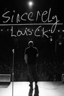 Poster of Sincerely Louis C.K.