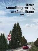 Poster of There's Something Wrong with Aunt Diane