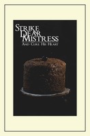 Poster of Strike, Dear Mistress, and Cure His Heart