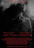 Poster of Less Than a Whisper