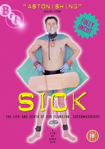 Poster of Sick: The Life and Death of Bob Flanagan, Supermasochist