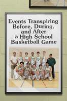 Poster of Events Transpiring Before, During, and After a High School Basketball Game