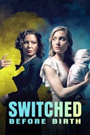 Poster of Switched Before Birth