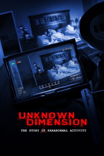 Poster of Unknown Dimension: The Story of Paranormal Activity