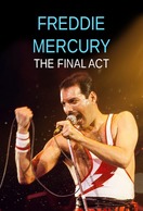 Poster of Freddie Mercury: The Final Act