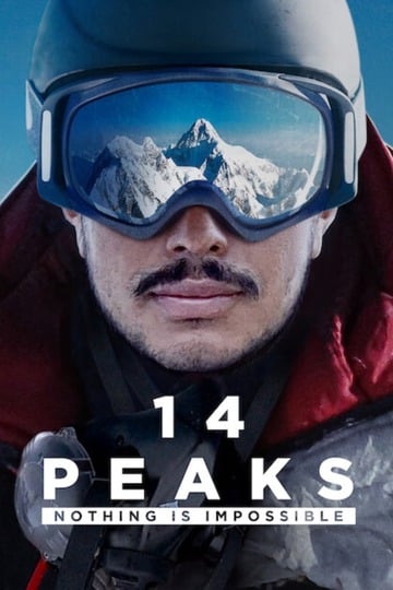 Poster of 14 Peaks: Nothing Is Impossible
