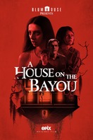 Poster of A House on the Bayou