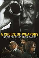 Poster of A Choice of Weapons: Inspired by Gordon Parks