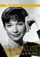 Poster of Shirley Maclaine: Kicking Up Her Heels