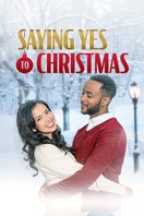 Poster of Saying Yes to Christmas