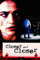 Poster of Closer and Closer