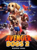 Poster of Avenger Dogs 2: Wonder Dogs