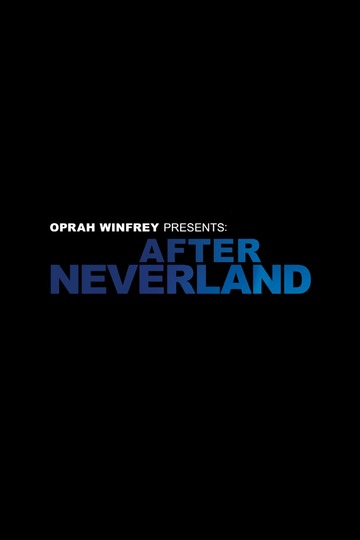 Poster of Oprah Winfrey Presents: After Neverland