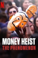 Poster of Money Heist: The Phenomenon