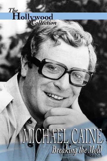 Poster of Michael Caine: Breaking the Mold