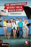 Poster of The Unauthorized Beverly Hills, 90210 Story
