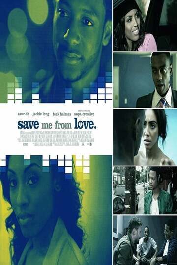 Poster of Save Me From Love