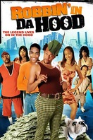 Poster of Robbin' in da Hood